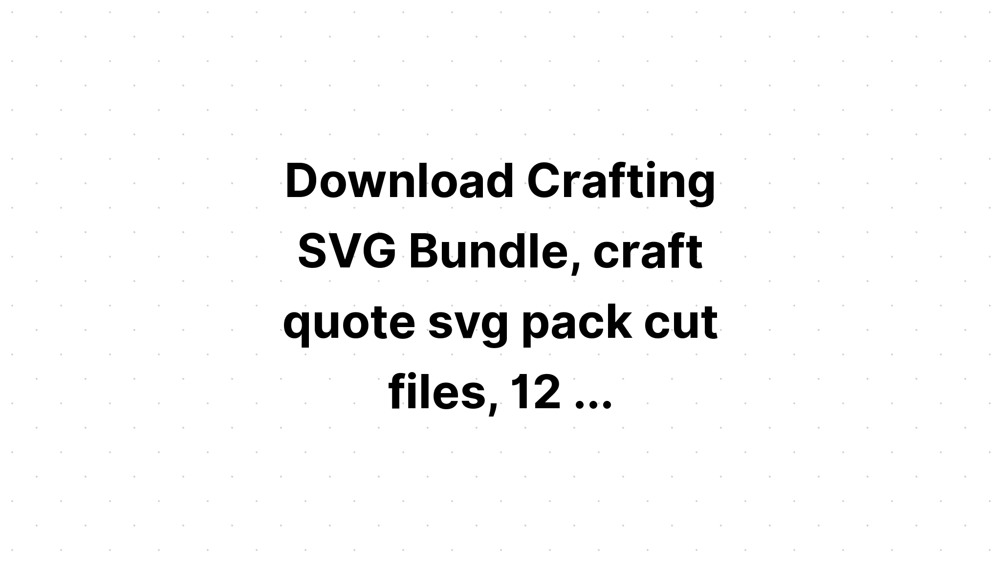 Download Free Svg Baby Boy Craft Bundle